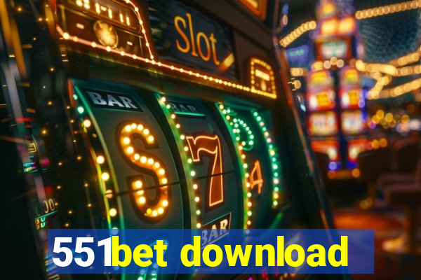 551bet download